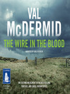 Cover image for The Wire in the Blood